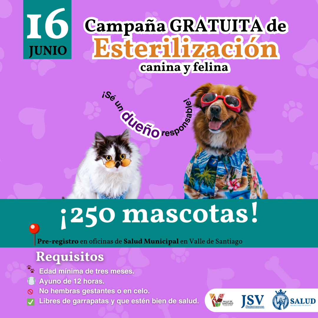 SSG presenta la segunda campaña de esterilización canina y felina en Valle de Santiago.